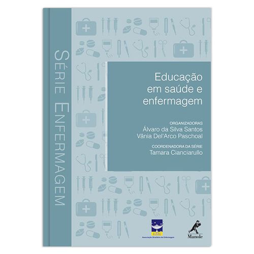 Educação em Saúde e Enfermagem 1ª Edição