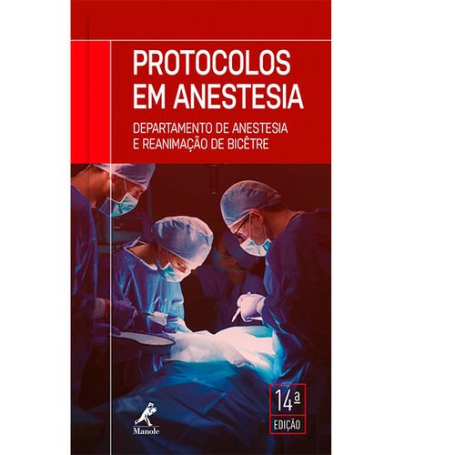 Protocolos Em Anestesia 14ª Edição