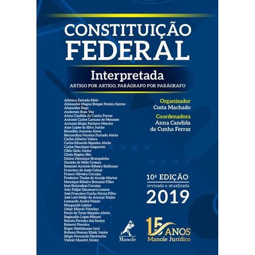 Constituição Federal interpretada: artigo por artigo, parágrafo por parágrafo – 10ª Edição