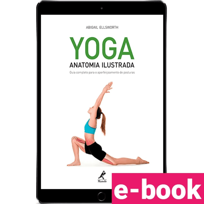 Yoga: Anatomia Ilustrada - Manole