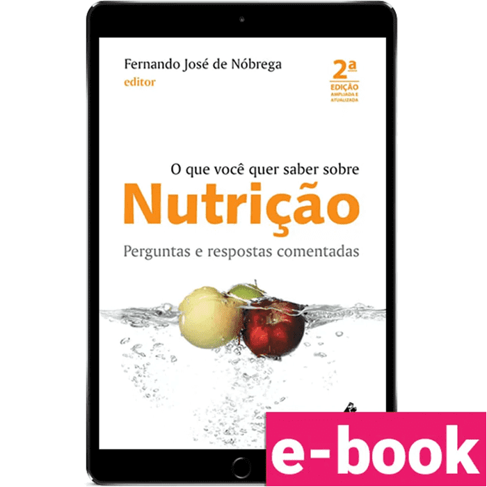 o-que-voce-quer-saber-sobre-nutricao-perguntas-e-respostas-comentadas-2º-edicao