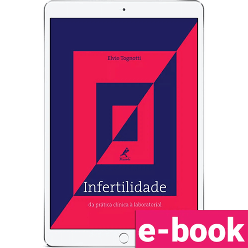 Infertilidade: da prática clínica à laboratorial – 1ª Edição - Ebook