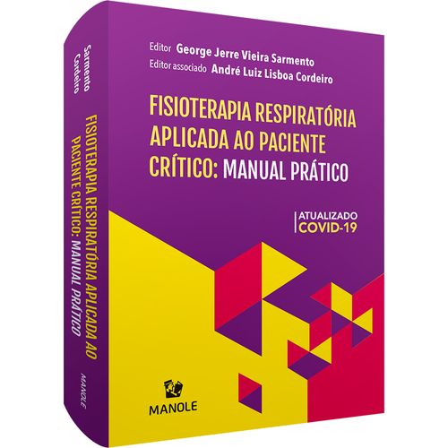 Fisioterapia respiratória aplicada ao paciente crítico:  Manual prático