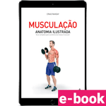 musculacao-anatomia-ilustrada-guia-completo-para-aumento-da-massa-muscular-1º-edicao_optimized.png