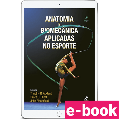 Anatomia e Biomecânica Aplicadas no Esporte – 2ª Edição