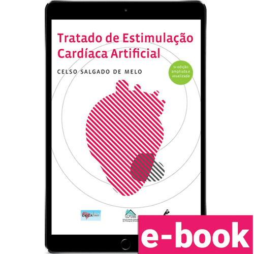 Tratado de estimulação cardíaca artificial – 5ª Edição