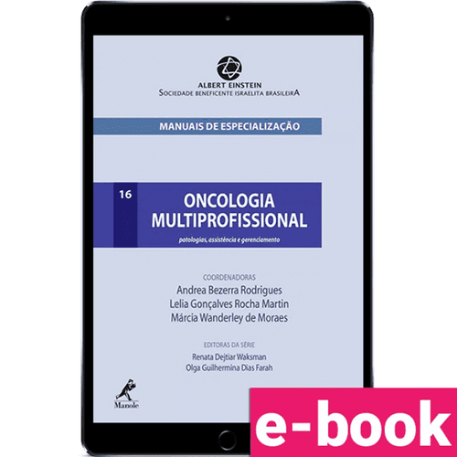 Oncologia multiprofissional: Patologias, assistência e gerenciamento – 1ª Edição - Ebook
