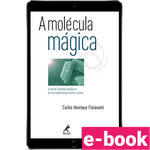 A-molecula-magica-a-luta-de-cientistas-por-um-medicamento-contra-o-cancer-1º-edicao-min.png