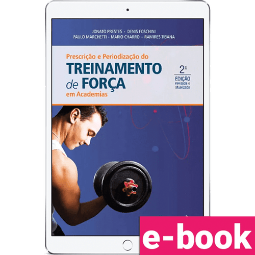 Prescrição e periodização do treinamento de força em academias – 2ª Edição - Ebook