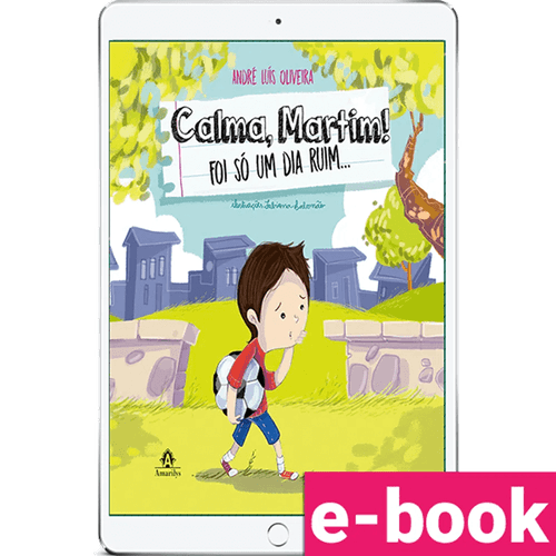 Calma, Martim! Foi só um dia ruim... - Ebook