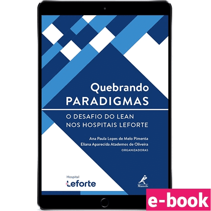 quebrando-paradigmas-o-desafio-do-lean-nos-hospitais-leforte-1º-edicao_optimized.png