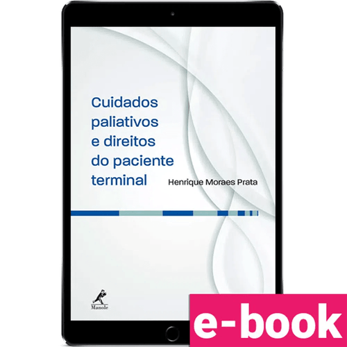 Cuidados paliativos e direitos do paciente terminal – 1ª Edição - Ebook