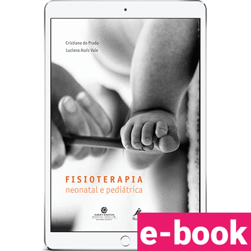 Fisioterapia neonatal e pediátrica – 1ª Edição