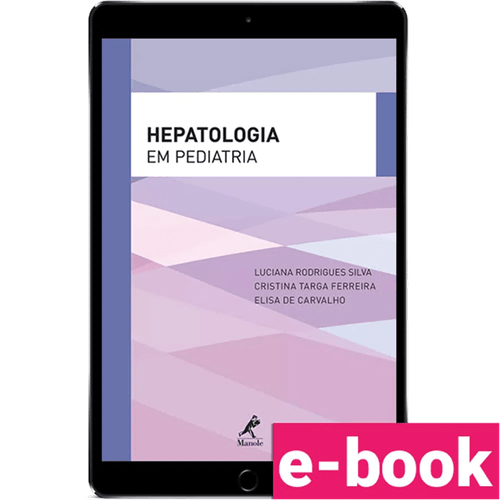 Hepatologia em Pediatria – 1ª Edição - Ebook