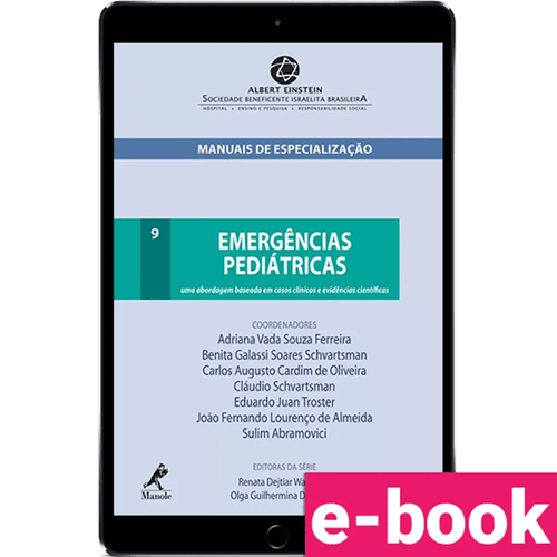 Emergências pediátricas: uma abordagem baseada em casos clínicos e evidências científicas 1ª Edição - Ebook