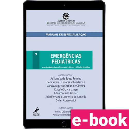 Emergências pediátricas: uma abordagem baseada em casos clínicos e evidências científicas 1ª Edição