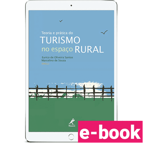 Teoria e Prática do Turismo no Espaço Rural – 1ª Edição - Ebook