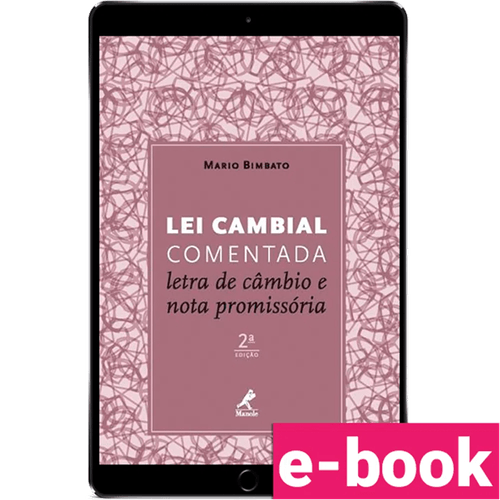Lei cambial comentada – Letra de câmbio e nota promissória 2ª edição - Ebook