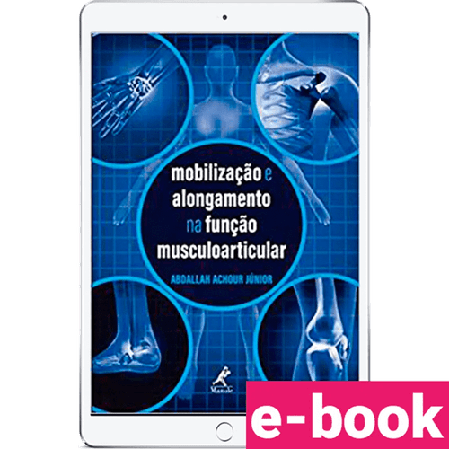 Mobilização e alongamento na função musculoarticular  – 1ª Edição