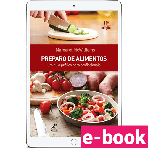 Preparo de alimentos: Um guia prático para profissionais – 11ª Edição - Ebook