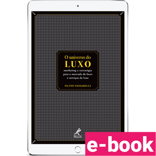O universo do luxo – 1ª Edição - Ebook