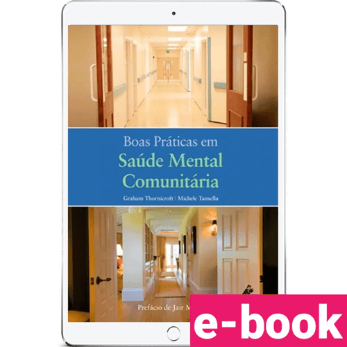 Boas Práticas em Saúde Mental Comunitária - 1ª Edição - Ebook