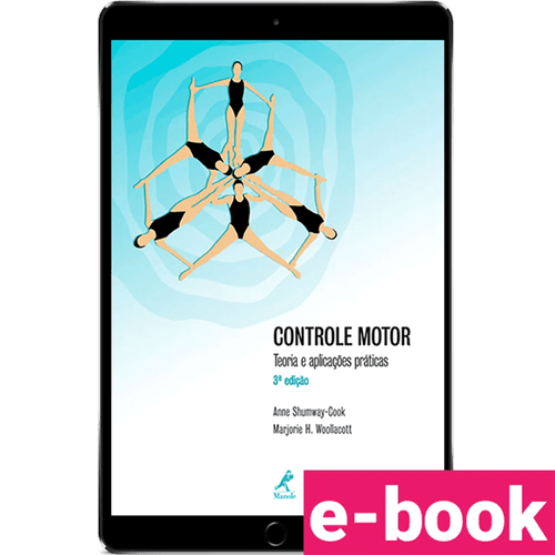 Controle Motor: Teoria e aplicações práticas – 3ª EDIÇÃO - Ebook