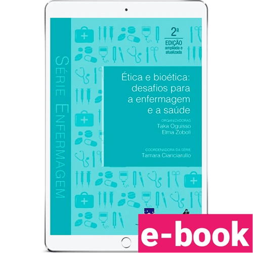 Ética e Bioética: Desafios Para a Enfermagem e a Saúde 2ª Edição - Ebook