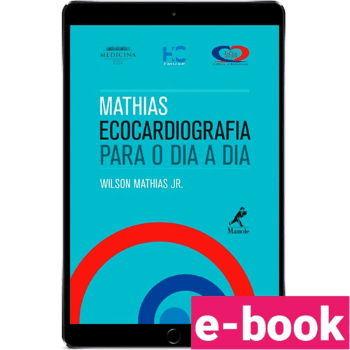 Mathias Ecocardiografia para o dia a dia 1ª Edição - Ebook