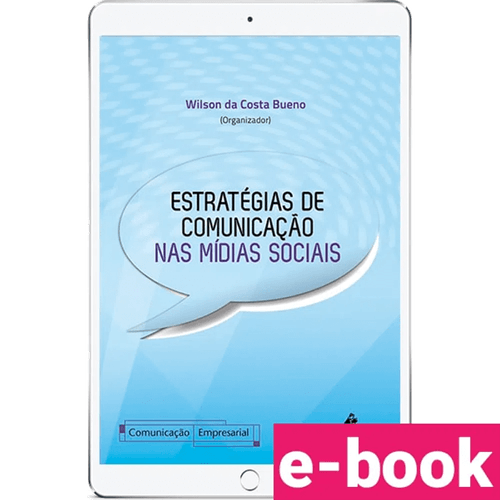 Estratégias de comunicação nas mídias sociais – 1ª Edição - Ebook