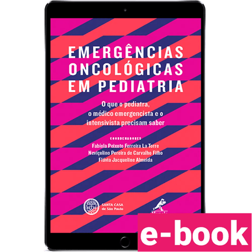 Emergências oncológicas em pediatria – 1ª Edição - Ebook