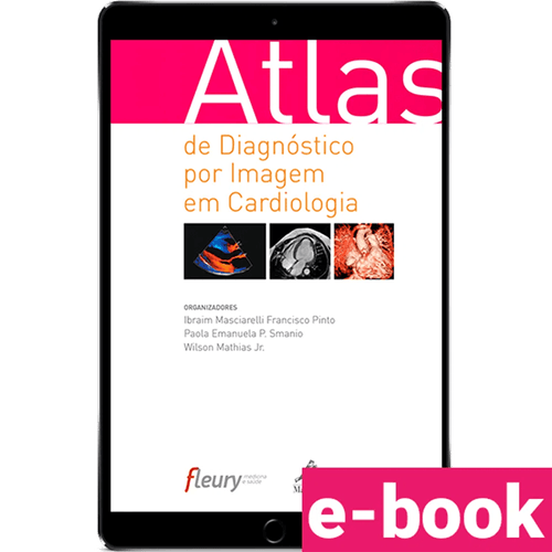 Atlas de diagnóstico por imagem em cardiologia – 1ª Edição