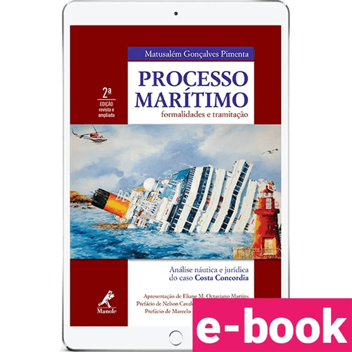 Processo Marítimo: Formalidades e tramitação – 2ª Edição - Ebook