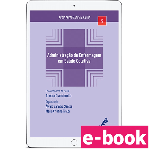 Administração de enfermagem em saúde coletiva – 1ª Edição - Ebook