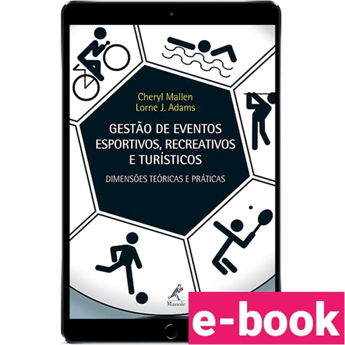 Gestão de eventos esportivos, recreativos e turísticos: dimensões teóricas e práticas – 1ª Edição - Ebook