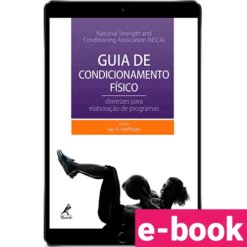 Guia de condicionamento físico: Diretrizes para elaboração de programas – 1ª Edição - Ebook