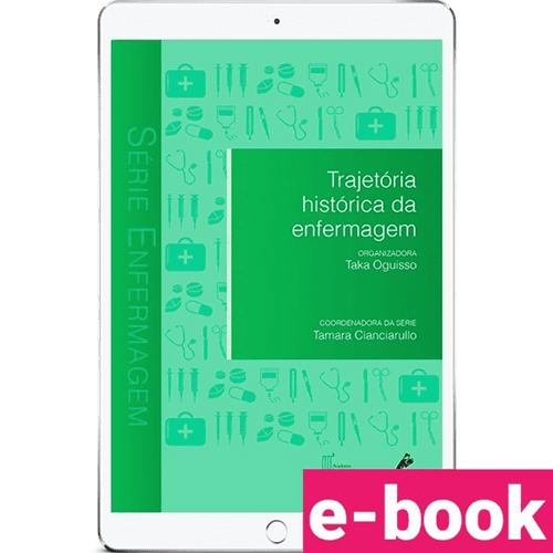 Trajetória histórica da enfermagem – 1ª Edição - Ebook