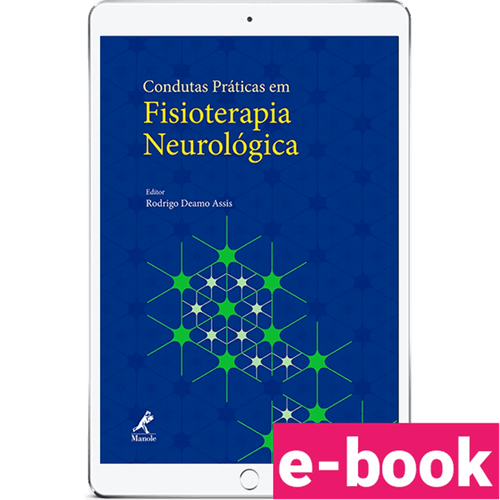 Condutas Práticas em Fisioterapia Neurológica – 1ª Edição - Ebook