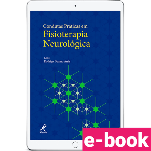 Condutas Práticas em Fisioterapia Neurológica – 1ª Edição