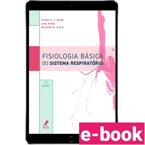Fisiologia Básica do Sistema Respiratório – 3ª Edição - Ebook