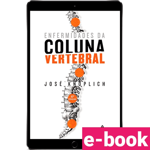 Enfermidades da Coluna Vertebral – 4ª Edição - Ebook