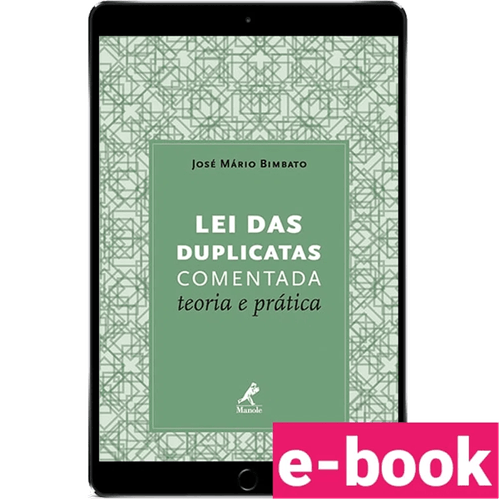 Lei das Duplicatas Comentada: teoria e prática – 1ª Edição - Ebook