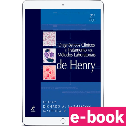Diagnósticos Clínicos e Tratamento por Métodos Laboratoriais de Henry - 21ª Edição - Ebook