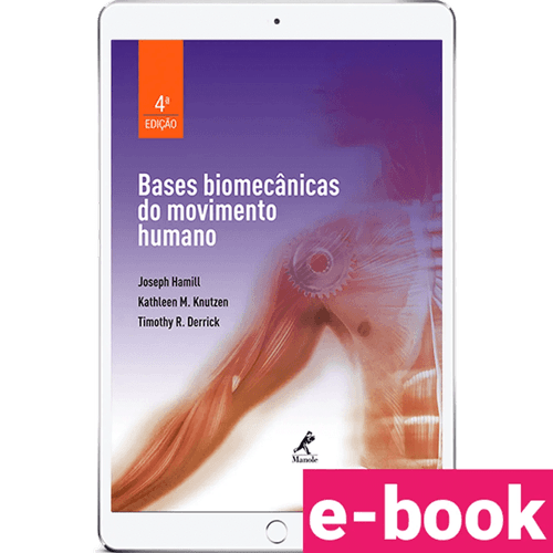 Bases Biomecânicas do Movimento Humano – 4ª Edição