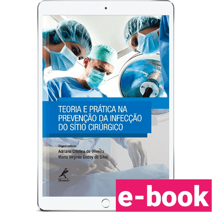 teoria-e-pratica-na-prevencao-da-infeccao-do-sitio-cirurgico-1º-edicao_optimized.png