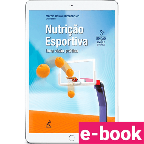 Nutrição esportiva: uma visão prática – 3ª Edição