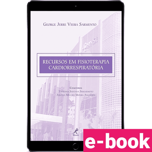 Recursos em Fisioterapia Cardiorrespiratória – 1ª Edição - Ebook