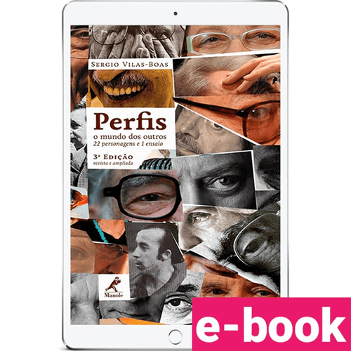 Perfis: o mundo dos outros 22 personagens e 1 ensaio – 3ª Edição - Ebook
