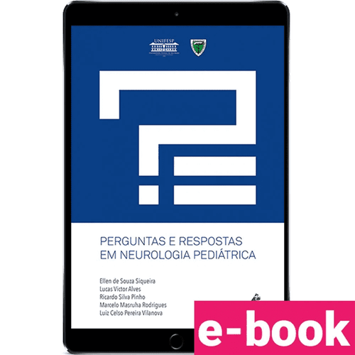 Perguntas e respostas em neurologia pediátrica – 1ª Edição - Ebook