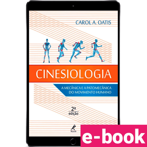 Cinesiologia: a mecânica e a patomecânica do movimento humano – 2ª Edição